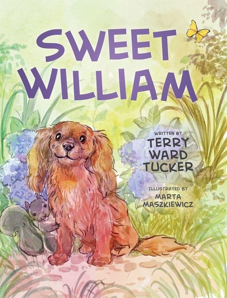 "SWEET WILLIAM" in lila Schrift. Illustration: Ein fröhlicher Hund neben einem Eichhörnchen, umgeben von Blumen und einem Schmetterling.