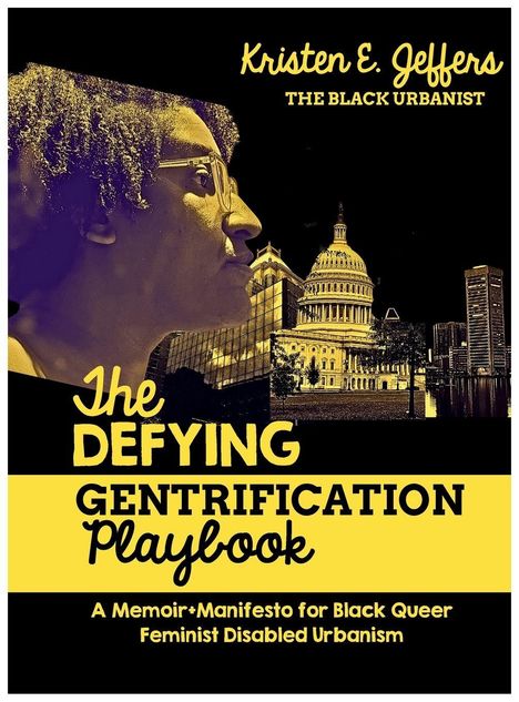 Titel: "The Defying Gentrification Playbook". Autor: Kristen E. Jeffers. Hintergrund: Seitenprofil einer Person und Gebäude.