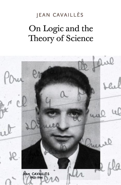 Jean Cavailles: On Logic and the Theory of Science, Buch