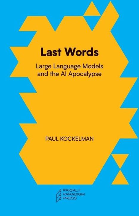 Paul Kockelman: Last Words, Buch