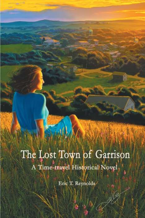 Eric T. Reynolds: The Lost Town of Garrison, Buch