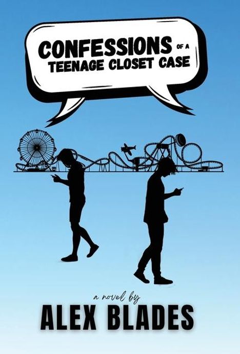 Alex Blades: Confessions of a Teenage Closet Case, Buch