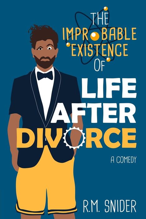 R. M. Snider: The Improbable Existence of Life After Divorce, Buch