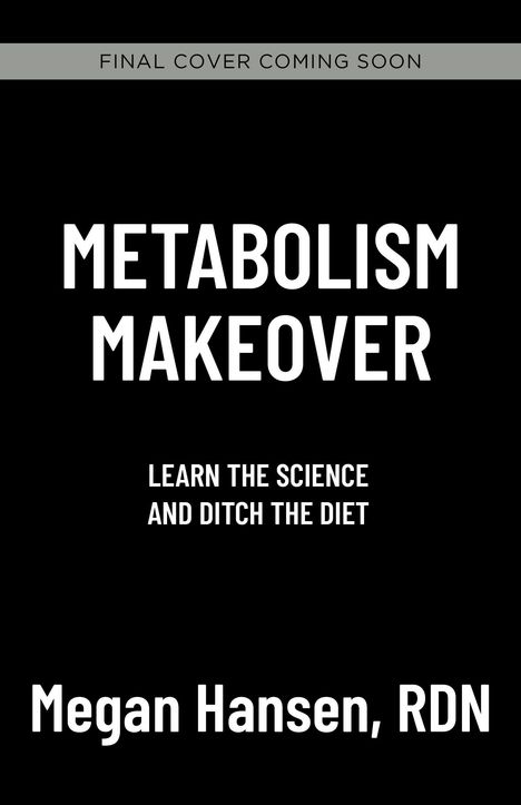 Megan Hansen: Metabolism Makeover, Buch
