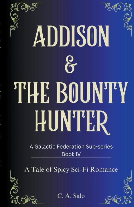 C. A. Salo: Addison &amp; The Bounty Hunter, Buch