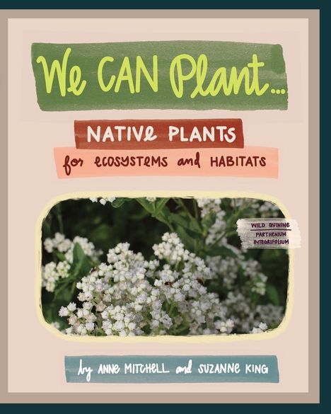 Anne Mitchell: We Can Plant..., Buch