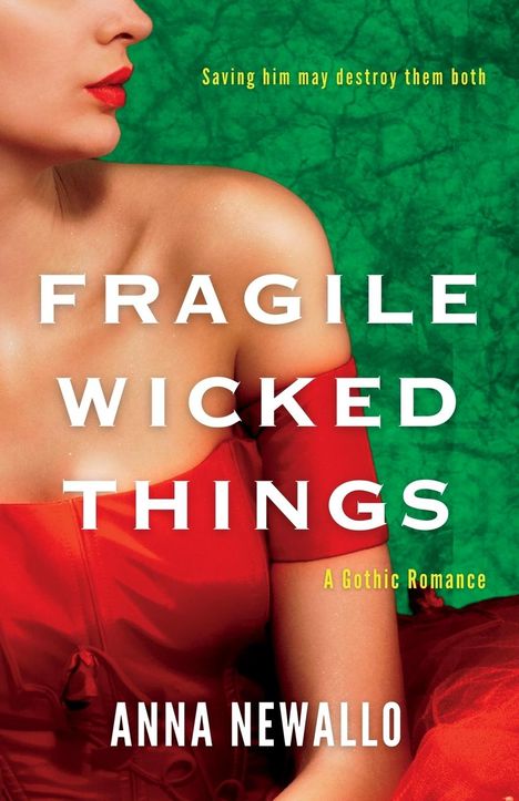 Anna Newallo: Fragile Wicked Things, Buch