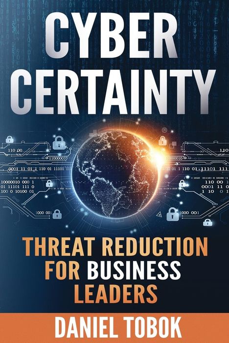 Daniel Tobok: Cyber Certainty, Buch