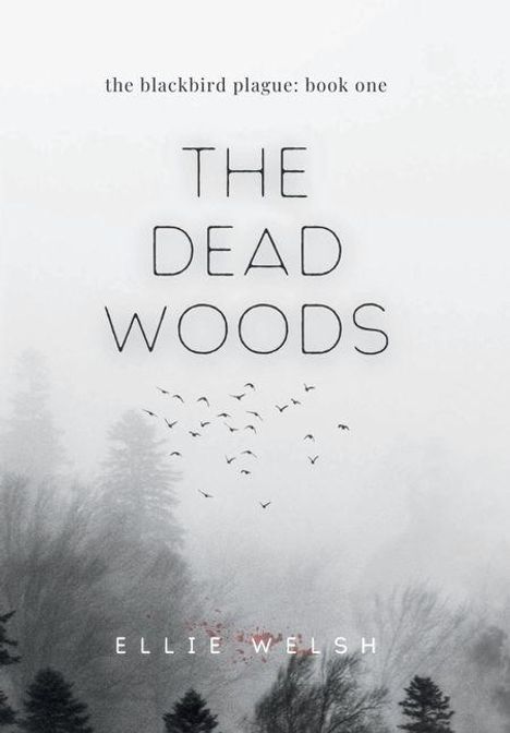 "The Dead Woods" und "Ellie Welsh" mit Nebel über Wäldern und Vögeln.