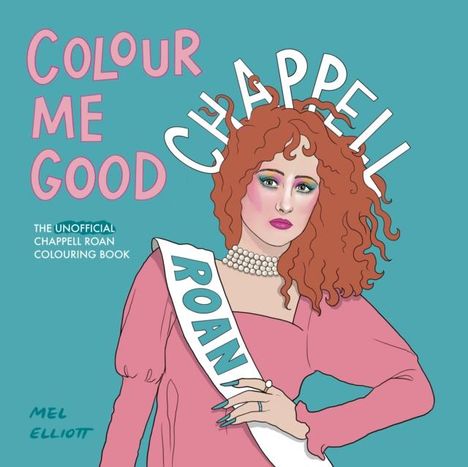 Mel Elliott: Colour Me Good Chappell Roan, Buch
