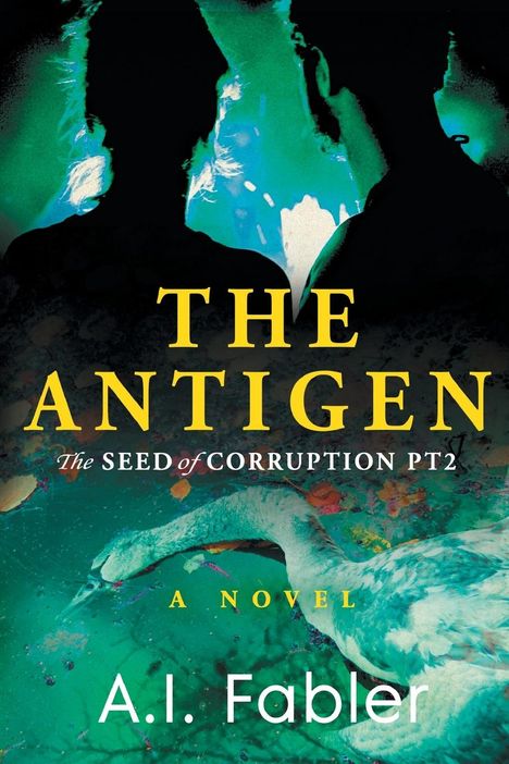 A. I. Fabler: The Antigen, Buch