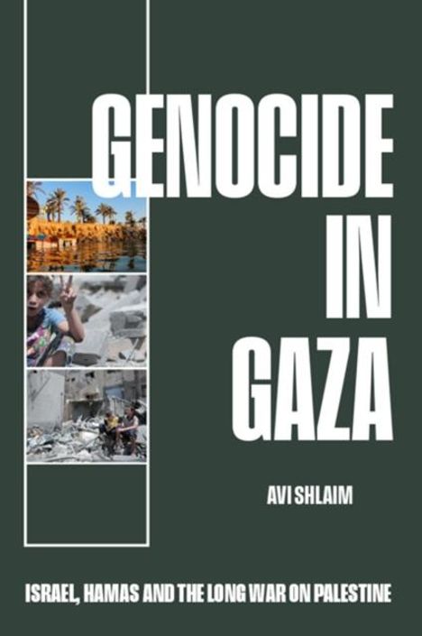 Avi Shlaim: Genocide in Gaza, Buch