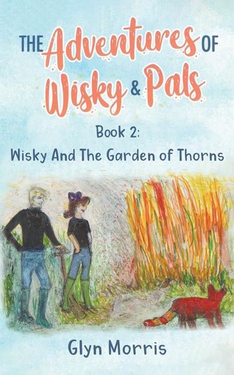 Glyn Morris: Wisky and the Garden of Thorns, Buch