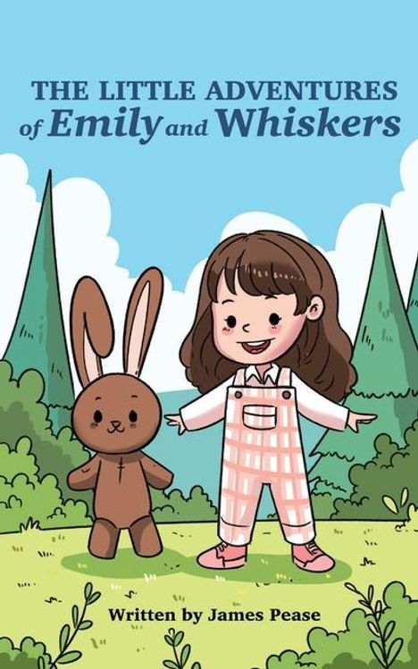 James Pease: The Little Adventures of Emily and Whiskers, Buch