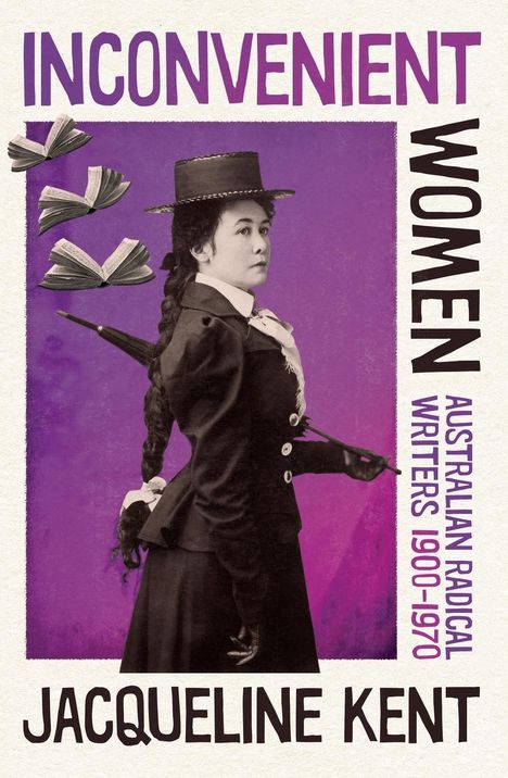 Jacqueline Kent: Inconvenient Women, Buch
