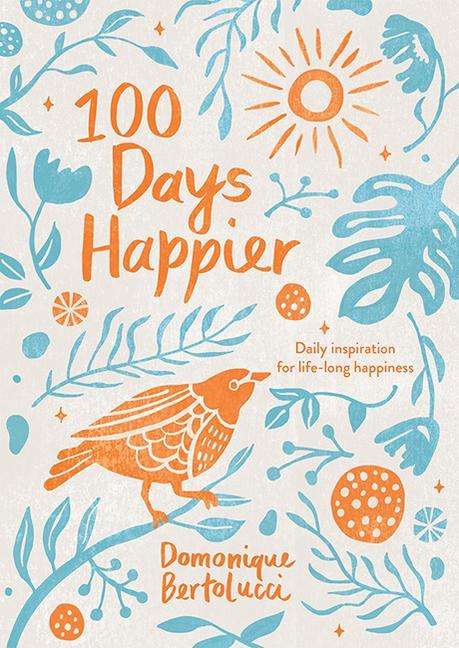 Domonique Bertolucci: 100 Days Happier, Buch