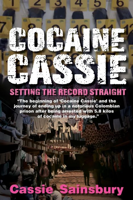 Cassie Sainsbury: Cocaine Cassie, Buch
