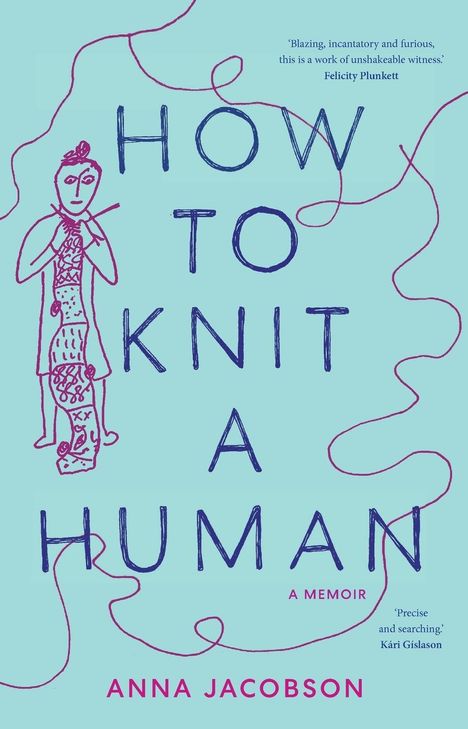 Anna Jacobson: How to Knit a Human, Buch