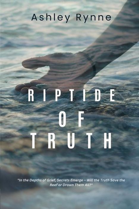 Ashley Rynne: Riptide of Truth, Buch