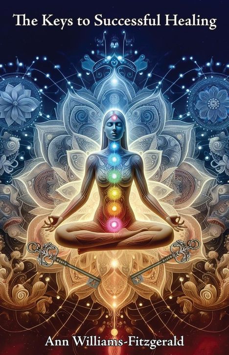 Ann M Williams-Fitzgerald: The Keys to Successful Healing, Buch