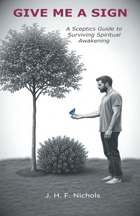 GIVE ME A SIGN – Ein Mann hält einen blauen Schmetterling neben einem Baum und Busch; von J. H. F. Nichols.