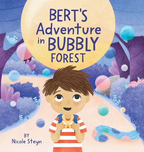 Nicole Steyn: Bert's Adventure in Bubbly Forest, Buch