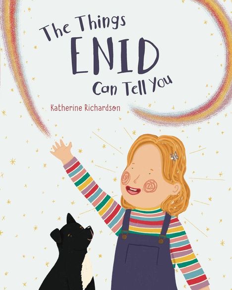 Text: "The Things Enid Can Tell You" von Katherine Richardson. Illustration eines Mädchens mit buntem Shirt und Hund unter Regenbogen.