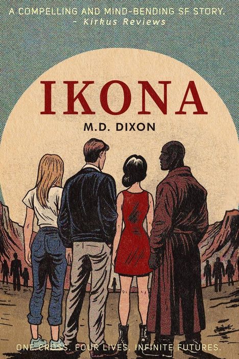 „A compelling and mind bending SF story.” Oben, „IKONA” groß in Rot. Vier Personen von hinten, im Stil einer Illustration.