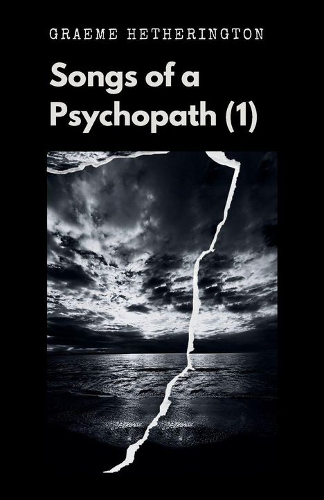 "Songs of a Psychopath (1)" über einem monochromen Bild von dramatischem Himmel über dem Meer mit Blitz.