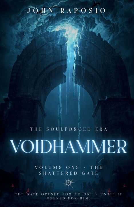 "Voidhammer, Volume One: The Shattered Gate" von John Raposio. Eine düstere, mystische Szene mit einem riesigen Tor.