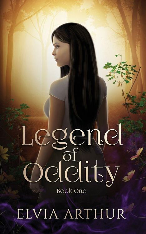 „Legend of Oddity, Book One, Elvia Arthur“. Illustr. einer Frau in einem mystischen Wald, Sonnenlicht durch Bäume.