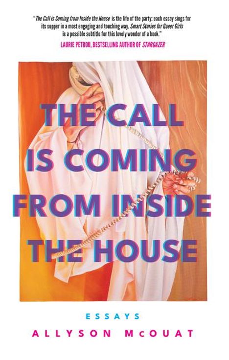 Allyson McOuat: The Call Is Coming from Inside the House, Buch