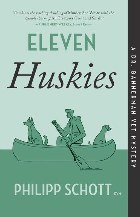 Philipp Schott: Eleven Huskies, Buch