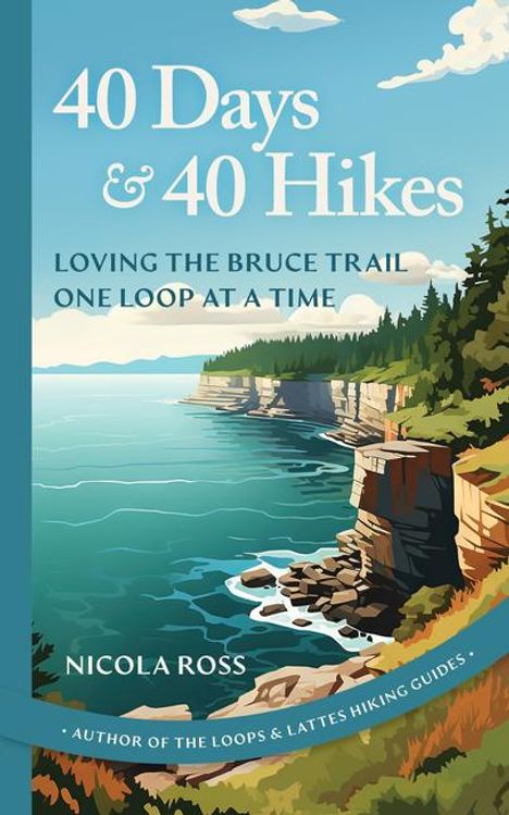 Nicola Ross: 40 Days &amp; 40 Hikes, Buch