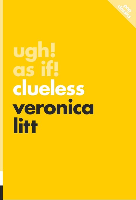 Veronica Litt: Ugh! as If!, Buch