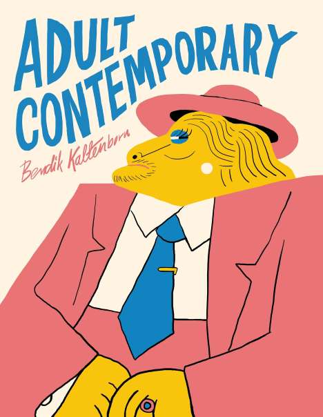 Bendik Kaltenborn: Adult Contemporary, Buch