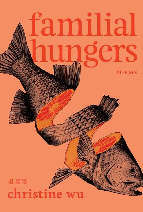 Christine Wu: Familial Hungers, Buch