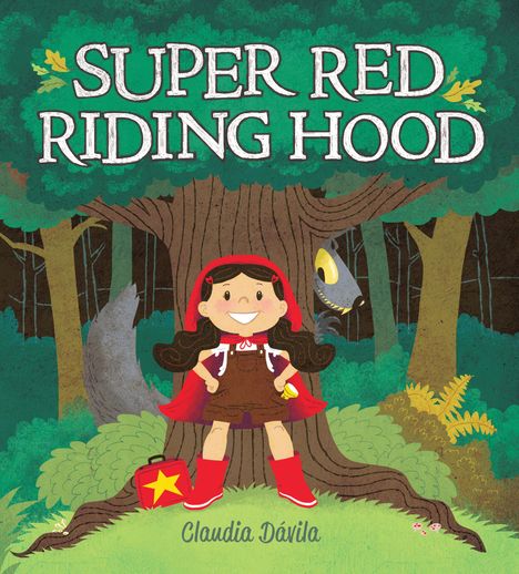 Claudia Dávila: Super Red Riding Hood, Buch
