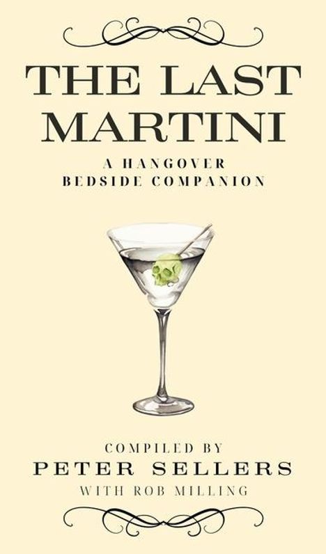 Peter Sellers: The Last Martini: A Hangover Bedside Companion, Buch