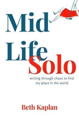Beth Kaplan: Midlife Solo, Buch
