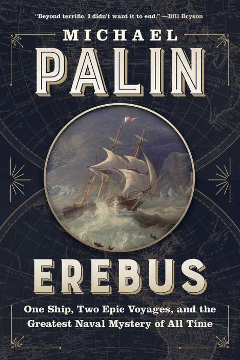 Michael Palin: Erebus: One Ship, Two Epic Voyages, and the Greatest Naval Mystery of All Time, Buch