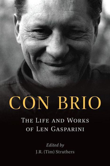 Text: "CON BRIO - The Life and Works of Len Gasparini. Edited by J.R. (Tim) Struthers." Schwarz-weißes Porträt eines lächelnden Mannes.