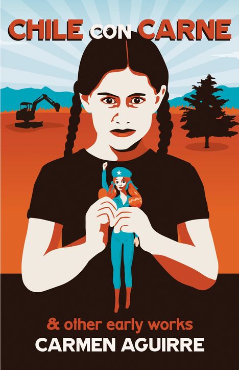 Carmen Aguirre: Chile Con Carne and Other Early Works, Buch