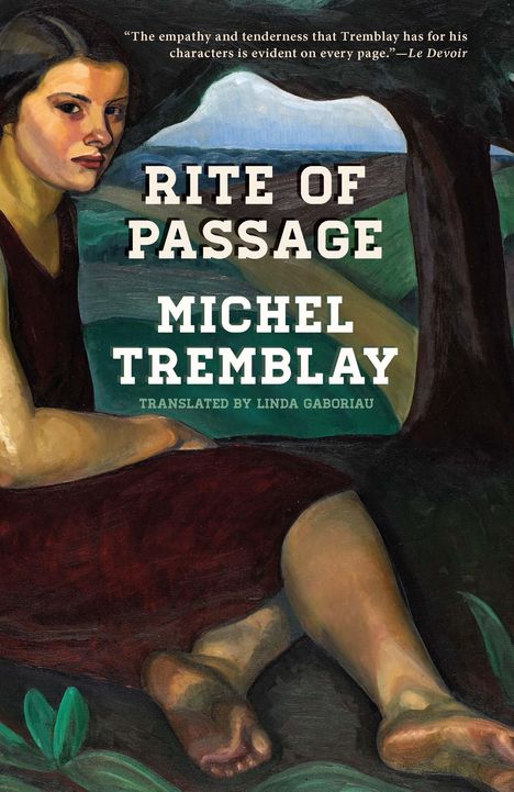 Michel Tremblay: Rite of Passage, Buch