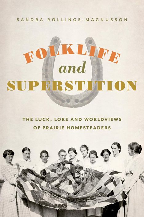 Sandra Rollings-Magnusson: Folklife and Superstition, Buch