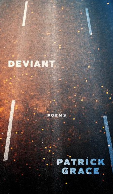 Patrick Grace: Deviant, Buch