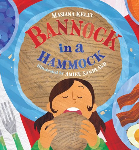 Masiana Kelly: Bannock in a Hammock, Buch