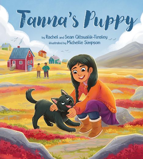 Rachel Qitsualik-Tinsley: Tanna's Puppy, Buch