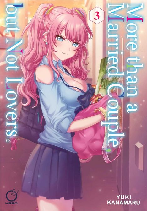 Text: "More than a Married Couple, but Not Lovers.", "3", "YUKI KANAMARU". Illustration eines Mädchens mit rosa Haaren.