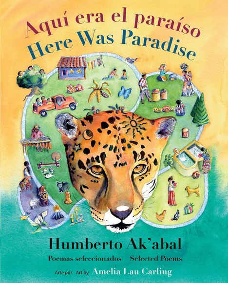 Humberto Ak'Abal: Aquí Era El Paraíso / Here Was Paradise, Buch